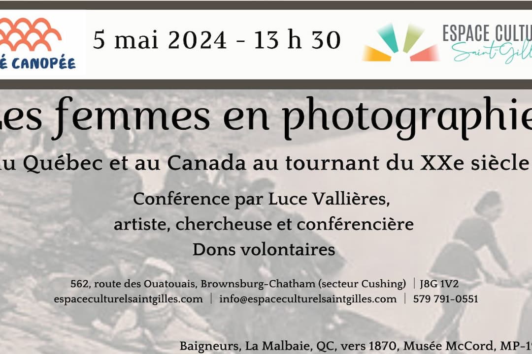 Conférence LES FEMMES EN PHOTOGRAPHIE AU QUÉBEC ET AU CANADA AU TOURNANT DU XXe SIÈCLE
