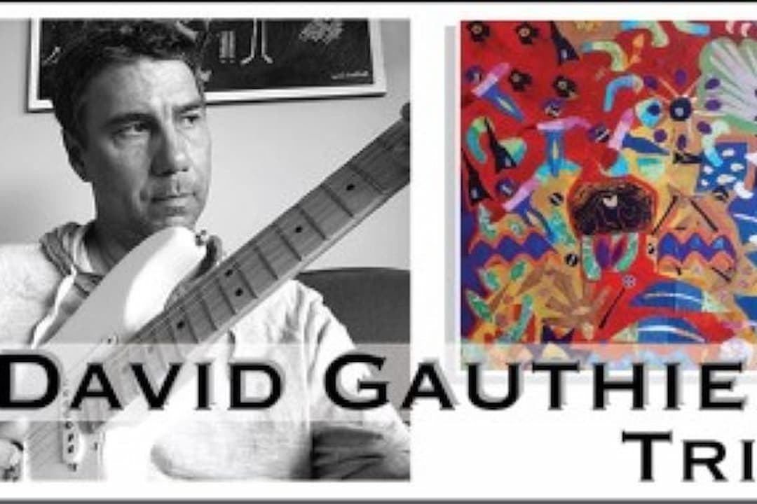 DAVID GAUTHIER TRIO 1 ET 2